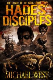 book cover of Hades' Disciples by Michael Lee West