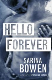 book cover of Hello Forever (Hello Goodbye) (Volume 2) by Sarina Bowen