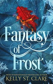 book cover of Fantasy of Frost (The Tainted Accords Book 1) by Kelly St Clare