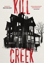 book cover of Kill Creek by G. Scott Thomas