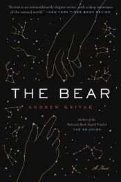 book cover of The Bear by Andrew Krivak