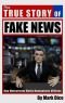 The True Story of Fake News