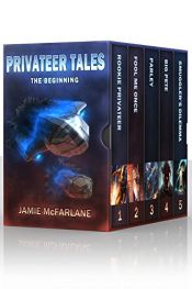 book cover of Privateer Tales The Beginning: Boxed Set by Jamie McFarlane