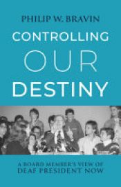 book cover of Controlling Our Destiny by Philip W. Bravin
