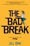 The Bad Break