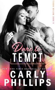 book cover of Dare To Tempt by Carly Phillips