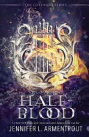 book cover of Half-Blood (A Covenant Novel) by Jennifer L. Armentrout