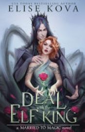 book cover of A Deal with the Elf King by Elise Kova