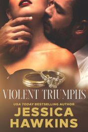 book cover of Violent Triumphs by Jessica Hawkins