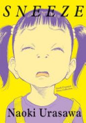 book cover of Sneeze: Naoki Urasawa Story Collection by Naoki Urasawa