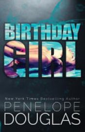 book cover of Birthday Girl by Penelope Douglas