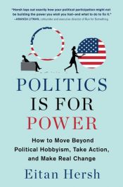 book cover of Politics Is for Power by Eitan Hersh