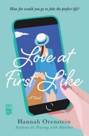 book cover of Love at First Like by Hannah Orenstein