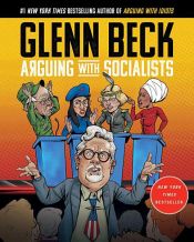 book cover of Arguing with Socialists by Glenn Beck