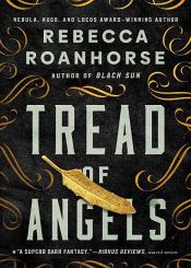 book cover of Tread of Angels by Rebecca Roanhorse