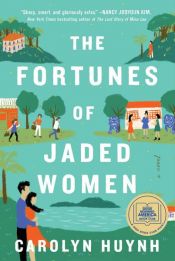 book cover of The Fortunes of Jaded Women by Carolyn Huynh