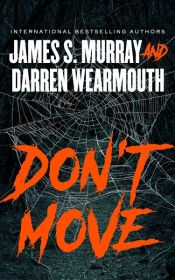 book cover of Don’t Move by Darren Wearmouth|James S. Murray