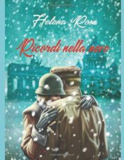 book cover of Ricordi nella neve by Helena Rose