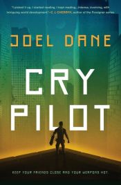 book cover of Cry Pilot by Joel Dane