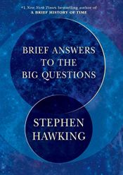book cover of Brief Answers to the Big Questions by ستيفن هوكينج