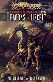 book cover of Dragons of Deceit by Margaret Weis|Τρέισι Χίκμαν