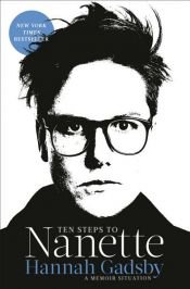 book cover of Ten Steps to Nanette by Hannah Gadsby