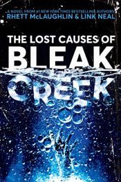 book cover of The Lost Causes of Bleak Creek by Link Neal|Rhett McLaughlin