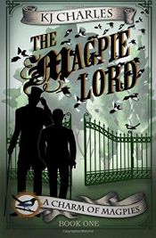 book cover of The Magpie Lord by KJ Charles