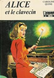 book cover of Alice et le clavecin by Caroline Quine