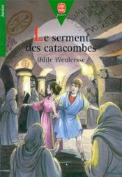 book cover of Le Serment des Catacombes by Odile Weulersse