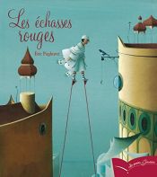 book cover of Les échasses rouges by Eric Puybaret
