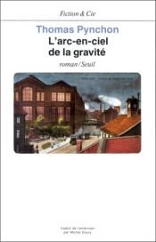 book cover of L'Arc-en-ciel de la gravité by Thomas Pynchon