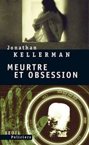 book cover of Meurtre et obsession by Jonathan Kellerman