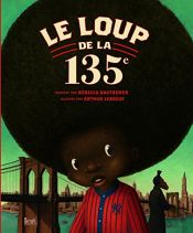 book cover of Le loup de la 135e by Rébecca Dautremer
