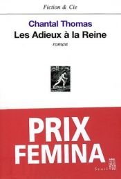 book cover of Les Adieux à la reine - Prix Fémina 2002 by Chantal Thomas