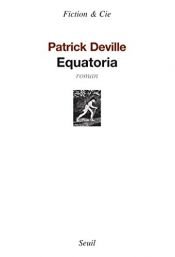 book cover of Equatoria by Deville Patrick