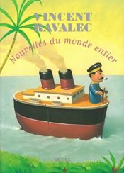 book cover of Nouvelles du monde entier by Vincent Ravalec