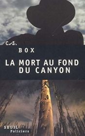 book cover of La mort au fond du canyon by C. J. Box