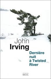 book cover of Dernière nuit à Twisted River by John Irving