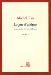 book cover of Leçon d'abîme : Une enquête de Francis Malone by Michel Rio