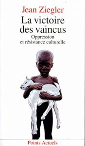 book cover of La Victoire des vaincus by Jean Ziegler
