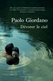 book cover of Dévorer le ciel by Paolo Giordano