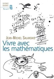 book cover of Vivre avec les mathématiques by Jean-Michel Salanskis