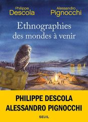 book cover of Ethnographies des mondes à venir by Alessandro Pignocchi|Philippe Descola