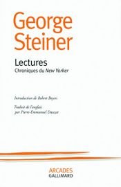 book cover of Lectures : Chroniques du New Yorker by George Steiner