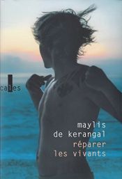 book cover of RÉPARER LES VIVANTS by Maylis de Kérangal
