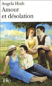 book cover of Amour et désolation by Angela Huth