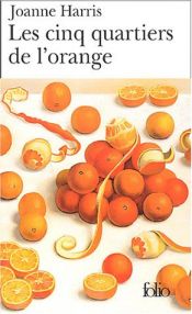 book cover of Appelsinens fem kvarte by Joanne Harris