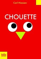 book cover of Chouette by Carl Hiaasen