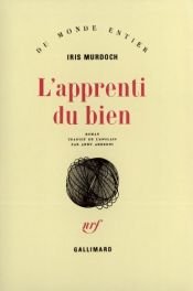 book cover of Apprenti du bien (l') by Iris Murdoch